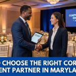 How to Choose the Right Corporate Event Partner in Maryland